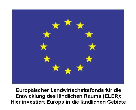 Europäischer Landwirtschaftsfond für die Entwicklung des ländlichen Raums (ELER): Hier investiert Europa in die ländlichen Gebiete.